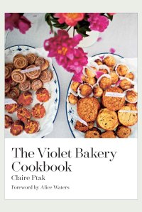 Chef Claire's "The Violet Bakery Cookbook."