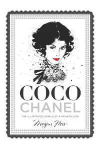 “Coco Chanel: The Illustrated World of a Fashion Icon”