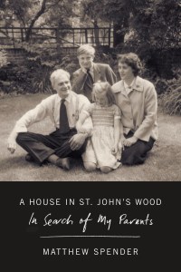 The cover of Matthew Spender's book, "A House in St John's Wood: In Search of My Parents."