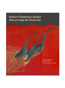 Robert Winthrop Chanler: Discovering the Fantastic