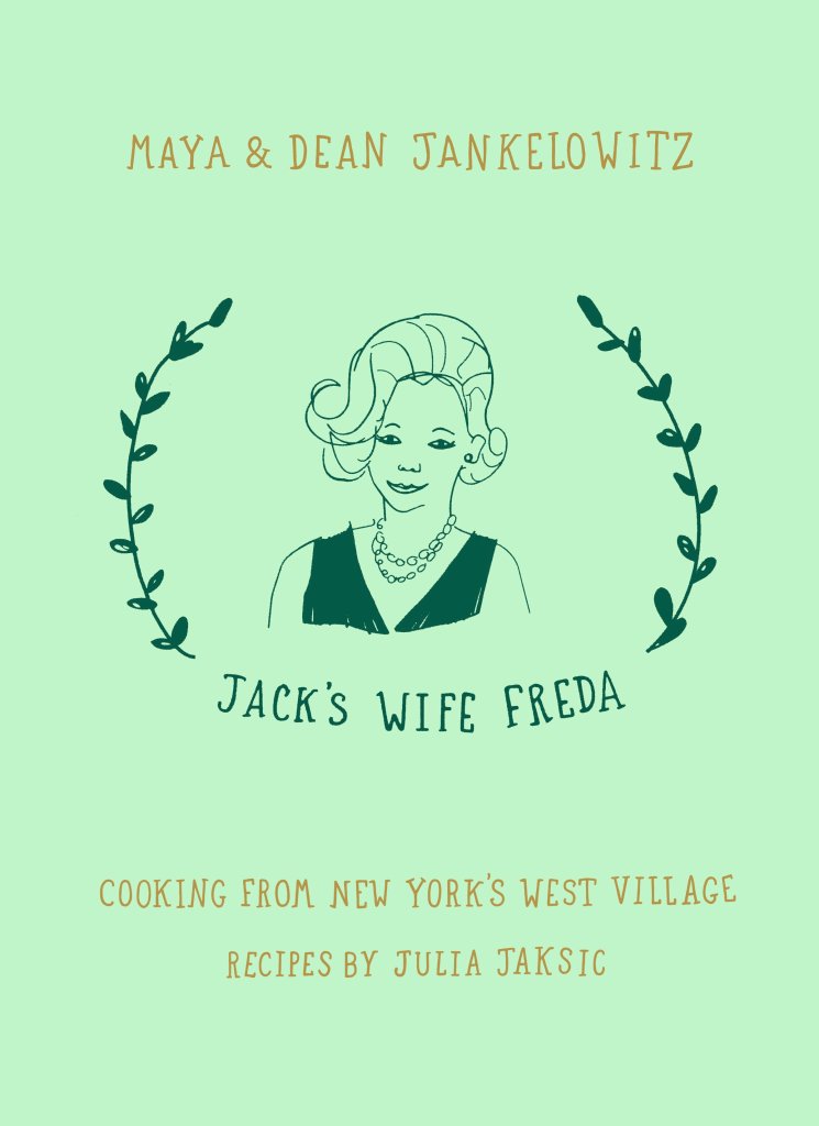 "Jack's Wife Freda" cookbook.