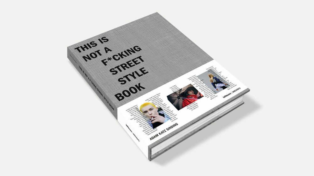 The cover of Adam Katz Sinding's "This is Not a F*cking Street Style Book"