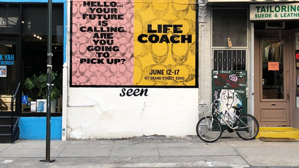 The Life Coach pop-up will be on Grand Street.