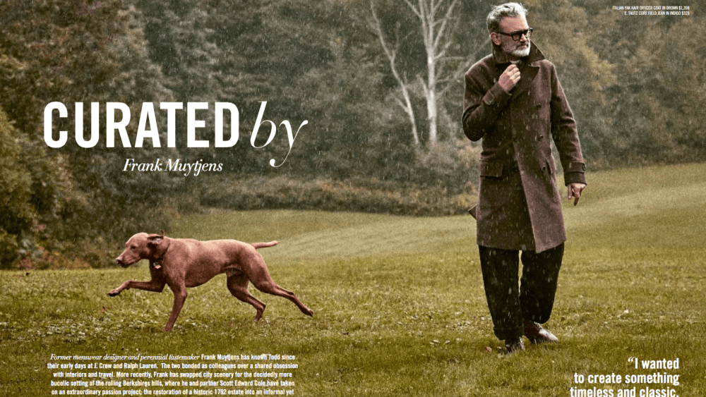 The first Curated by feature from Todd Snyder features Frank Muytjens.