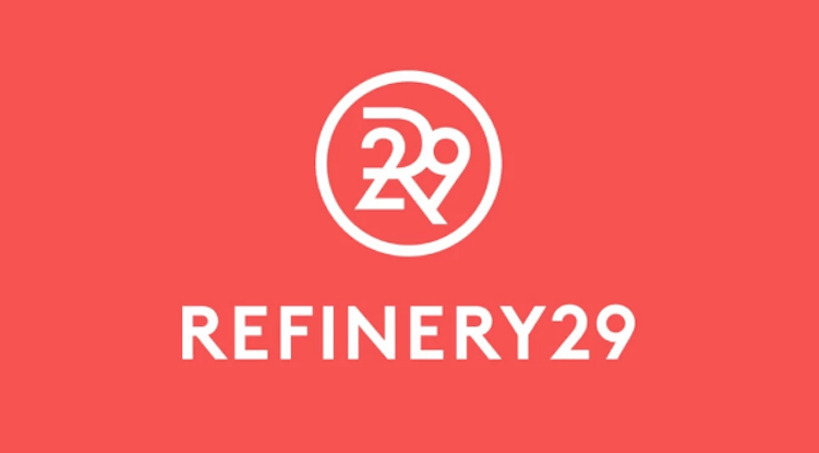 Refinery29 was founded in 2005.