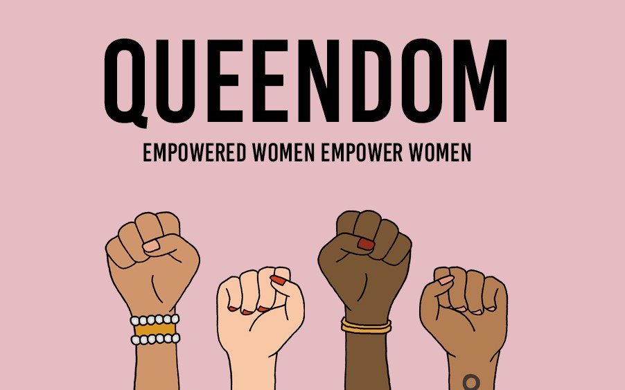 Queendom is about empowerment