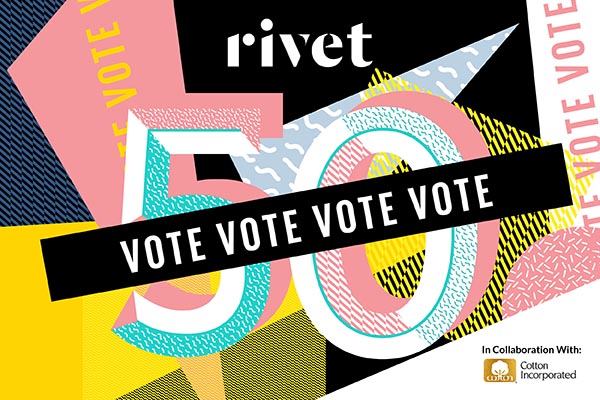 Help determine who makes the 2020 Rivet 50, an index of the most creative and forward-thinking leaders in the global jeanswear industry.