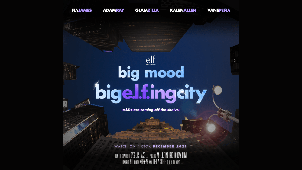 E.l.f. Cosmetics' TikTok holiday movie, “Big Mood, Big E.l.fing City,” releases Wednesday with a cast of influencers headlined by Fia James, plus a product preview for its upcoming new Power Grip Primer.
