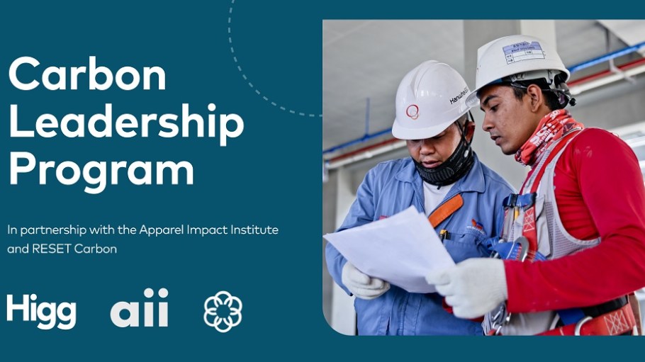 Higg has partnered with the Apparel Impact Institute to launch a measurable carbon management program for manufacturing facilities.