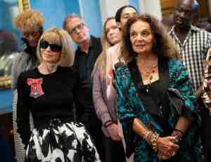 Anna Wintour and Diane von Furstenberg.