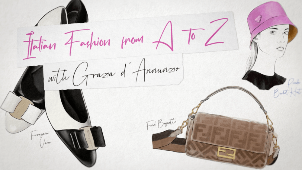 Sketch of women's Ferragamo shoes, Fendi purse and woman wearing pink Prada bucket hat and with the words 'Italian Fashion from A to Z'