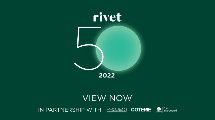 Rivet proudly announces the 2022 Rivet 50, honoring the most influential leaders in denim.