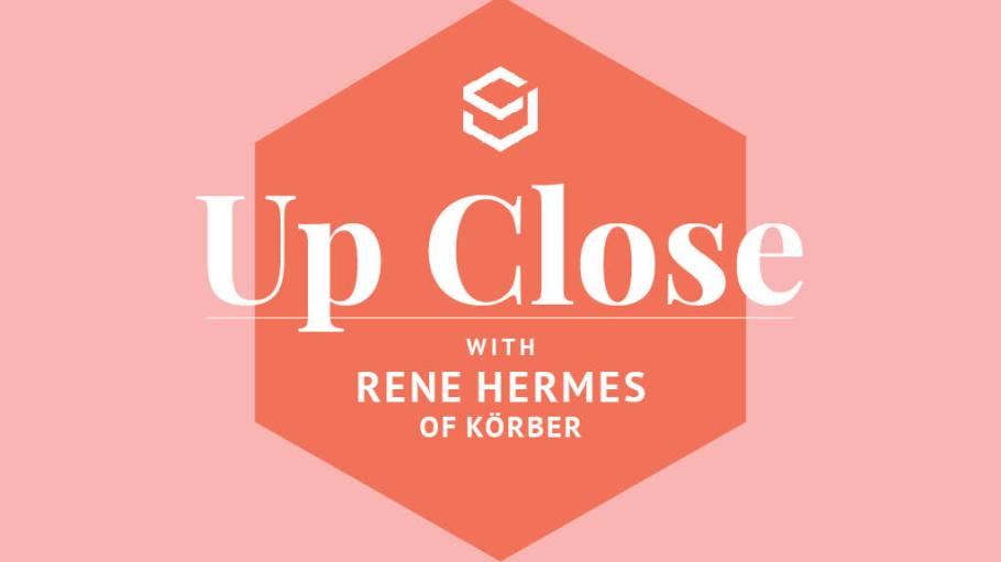 Up Close Rene Hermes Körber