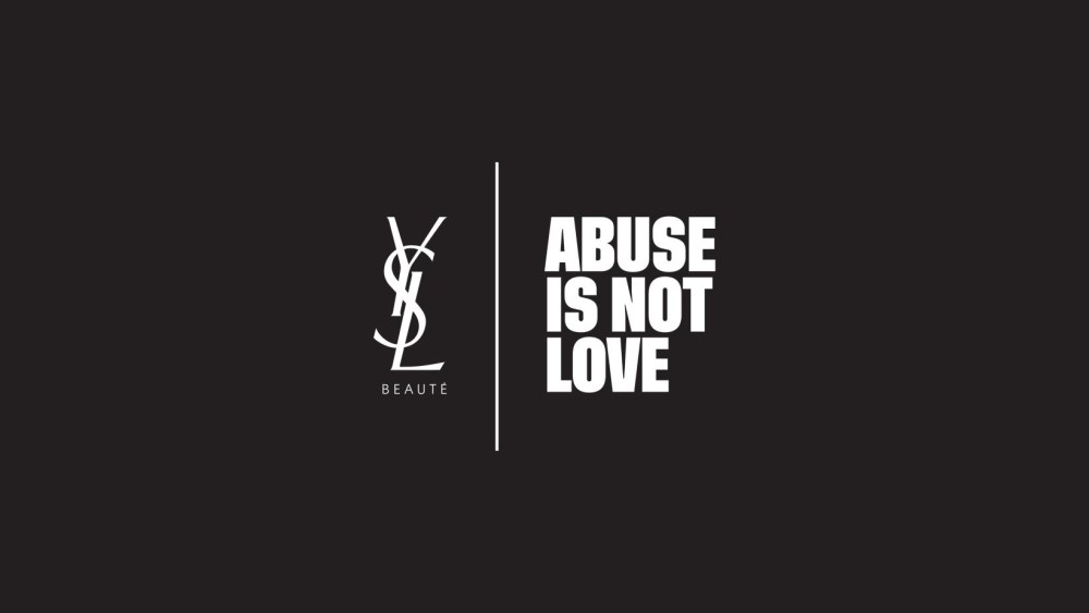 Abuse Is Not Love campaign by Yves Saint Laurent Beauté and Women's Aid