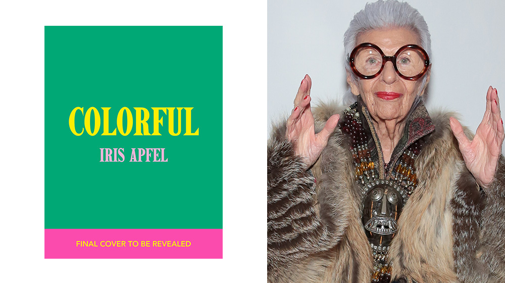 Iris Apfel Accidental Icon book, cover image of Iris Apfel in colorful attire