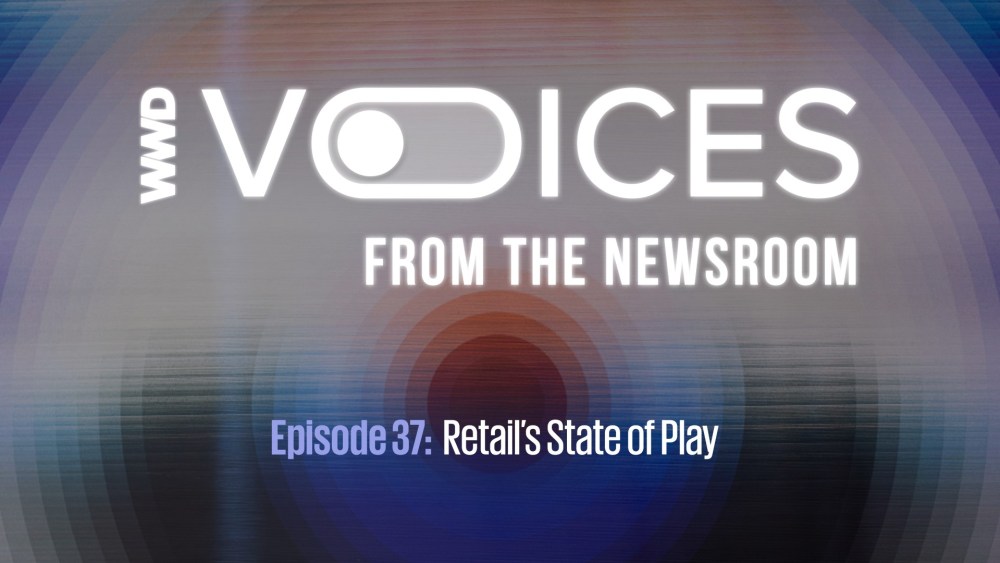 WWD Voices: Retail's State of Play