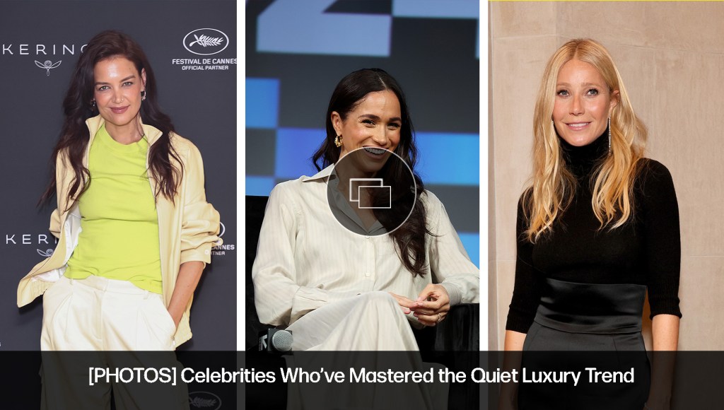 quiet luxury fashion trends, silent luxury style trends examples, celebrity looks, meghan markle, katie holmes, gwyneth paltrow