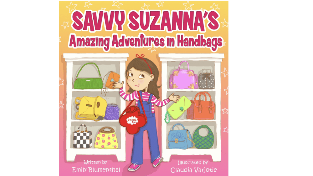Savvy Suzanna Amazing Adventures in Handbags book Emily Blumenthal Handbag Designer 101