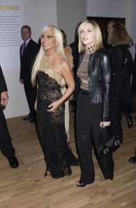 LONDON - OCTOBER 14:  Singer, Madonna and designer, Donatella Versace attend the launch of the Versace Retrospective Exhibition held at The Victoria and Albert Museum on 14th October 2002, in London. (Photo By Dave Benett/Getty Images)