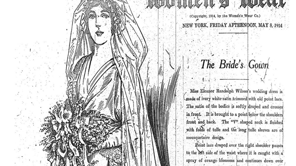 Eleanor Randolph Wilson, "The Brides Gown," WWD, May 8, 1914.